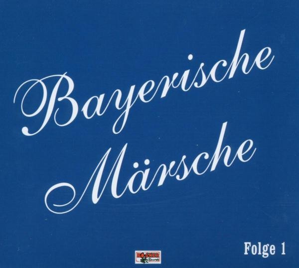 Bayerische Märsche-Folge 1