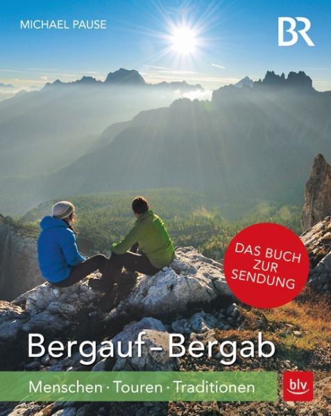 Bergauf-Bergab: Menschen-Touren-Traditionen