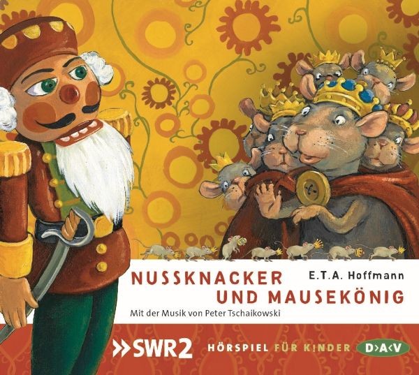 Hoffmann: Nussknacker und Mausekönig