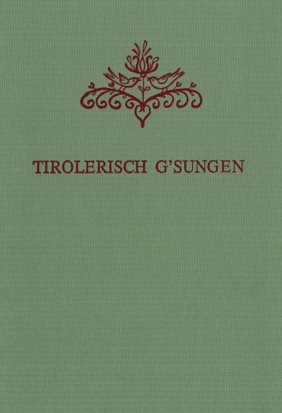 Tirolerisch G&#039;sungen