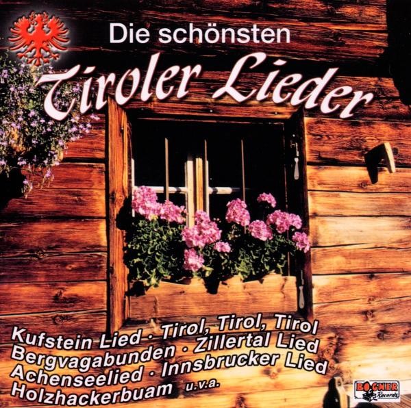 Die Schönsten Tiroler Lieder
