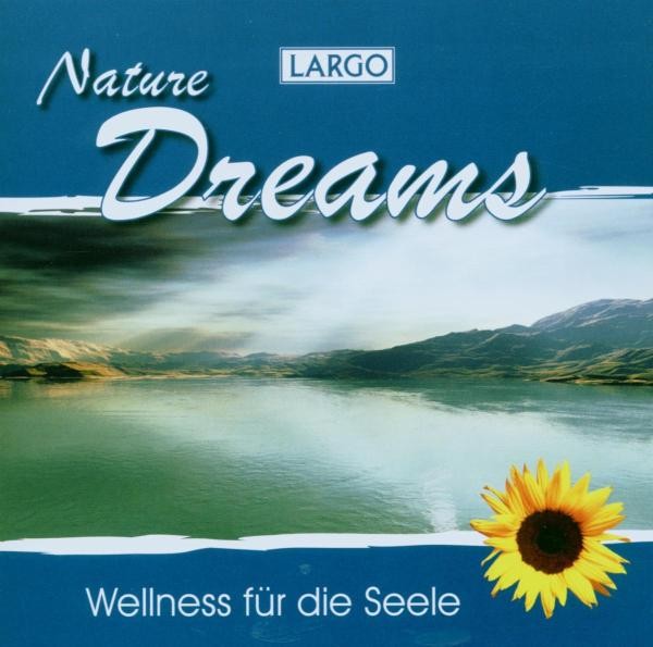 Nature Dreams-Entspannungsmusik