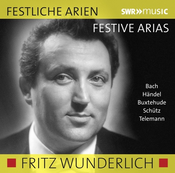Fritz Wunderlich singt festliche Arien