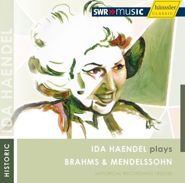 Ida Händel Plays Brahms &amp; Mendelssohn
